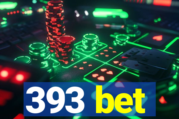 393 bet